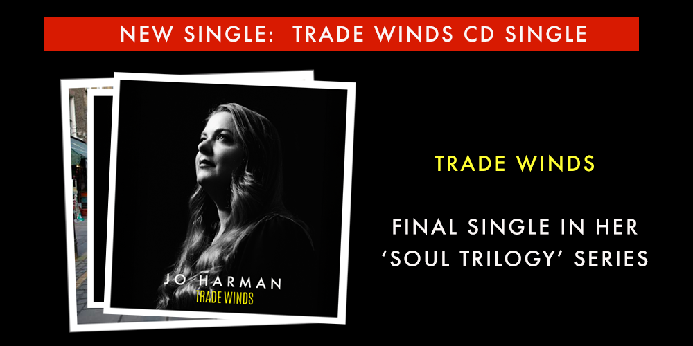 Jo Harman Soul Trilogy Trade Winds single